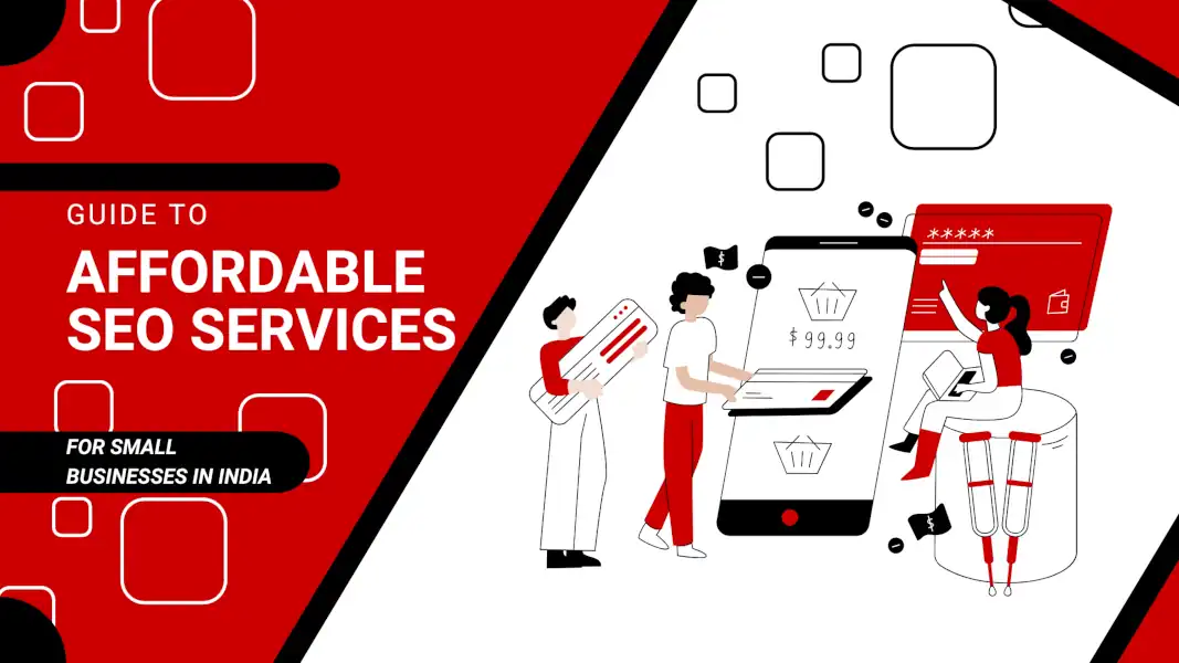 Guide to Affordable SEO Services For Small Businesses in India